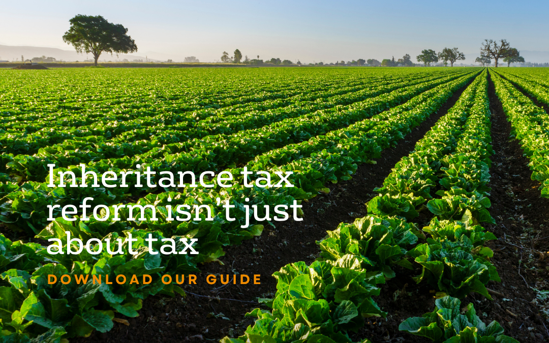 Inheritance Tax Reform 2026: What It Means for Farm Succession